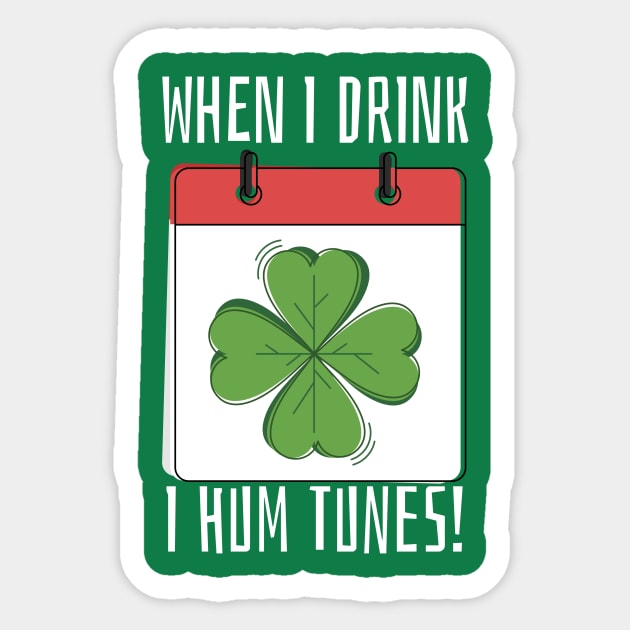 When I Drink I Hum Tunes Sticker by lovelifetriumph